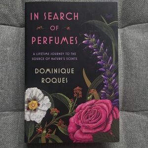 In Search of Perfumes - Dominique Roques (Hardcover)